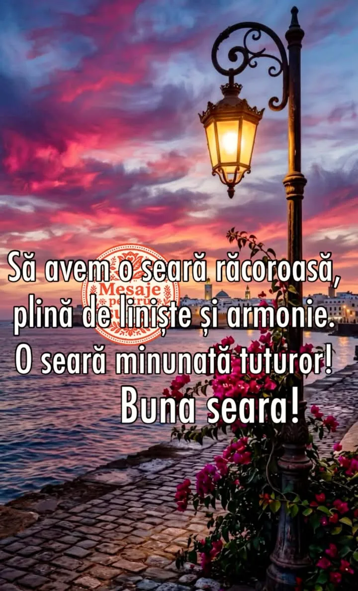 Seara frumoasa de Luni!🌹