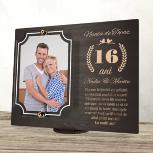 Placheta personalizata aniversare 16 ani – Nunta de topaz